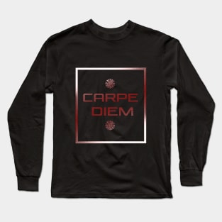 Carpe diem Long Sleeve T-Shirt